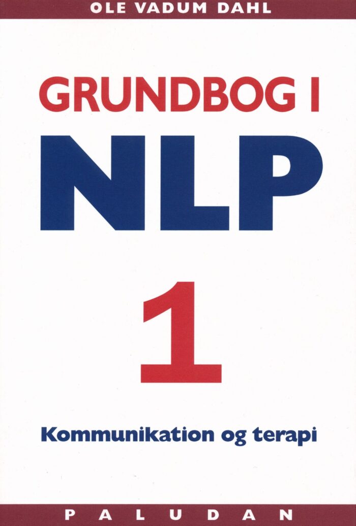 Grundbog i NLP kommunikation og terapi 1