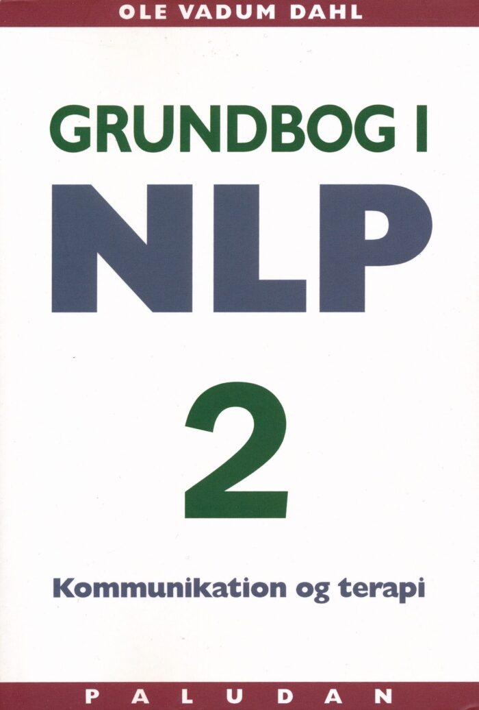 Grundbog i NLP kommunikation og terapi 2